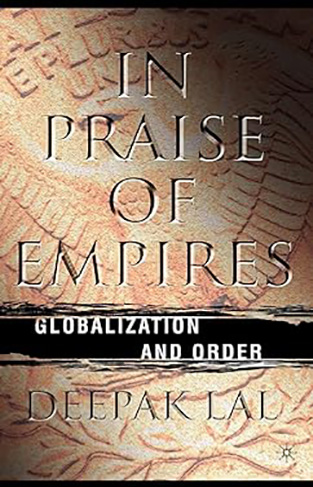 In Praise of Empires: Globalization and Order